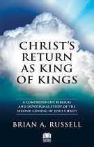 CHRISTS RETURN AS KING OF KINGS