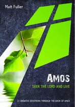 AMOS SEEK THE LORD AND LIVE