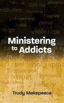 MINISTERING TO ADDICTS