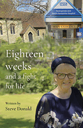 18 WEEKS AND A FIGHT FOR LIFE