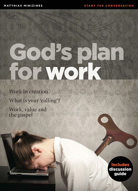 GODS PLAN FOR WORK MINIZINE