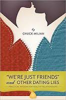 WERE JUST FRIENDS AND OTHER DATING LIES