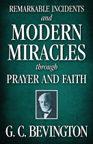 REMARKABLE INCIDENTS AND MODERN MIRACLES