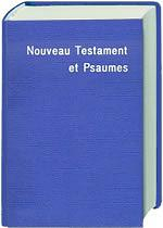 FRENCH (LOUIS SEGOND REVISED VERSION) COMPACT NEW TESTAMENT AND PSALMS