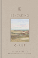 BEHOLDING CHRIST