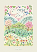 AMAZING LOVE HANNAH DUNNETT PRINT