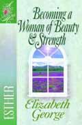 BECOMING A WOMAN OF BEAUTY AND STRENGTH