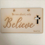 CUT OUT PLAQUE BELIEVE