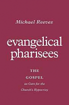 EVANGELICAL PHARISEES