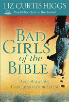 BAD GIRLS OF THE BIBLE