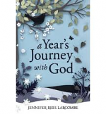 A YEAR'S JOURNEY WITH GOD