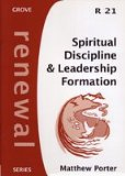 R21 SPIRITUAL DISCIPLINE AND LEADERSHIP FORMATION