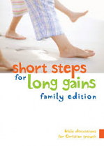 SHORT STEPS FOR LONG GAINS FAMILY EDITION