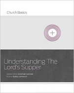 UNDERSTANDING THE LORDS SUPPER
