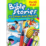 BIBLE STORIES TO COLOUR AND CHERISH