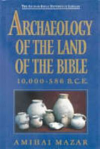 ARCHAEOLOGY OF THE LAND OF THE BIBLE