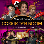 CORRIE TEN BOOM HEROINE OF THE HOLOCAUST