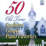 50 OLD TIME SOUTHERN GOSPEL PIANO FAVOURITES