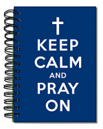 KEEP CALM AND PRAY ON JOURNAL NAVY