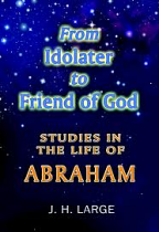 FROM IDOLATER TO FRIEND OF GOD