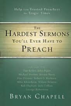 THE HARDEST SERMONS YOU'LL EVER HAVE TO PREACH