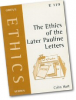 E119 THE ETHICS OF THE LATER PAULINE LETTERS