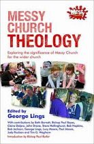 MESSY CHURCH THEOLOGY