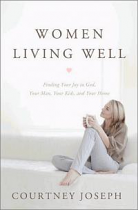 WOMEN LIVING WELL - JOSEPH COURTNEY