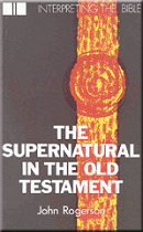 THE SUPERNATURAL IN THE OLD TESTAMENT