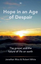 HOPE IN AN AGE OF DESPAIR