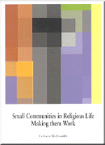 SMALL COMMUNITIES IN RELIGIOUS LIFE
