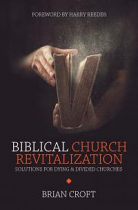 BIBLICAL CHURCH REVITALIZATION