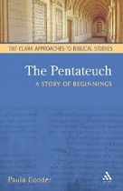 THE PENTATEUCH: A STORY OF BEGINNINGS
