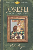JOSEPH EXALTED THROUGH TRIALS