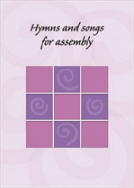 HYMNS AND SONGS FOR ASSEMBLY
