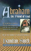 ABRAHAM THE FRIEND OF GOD