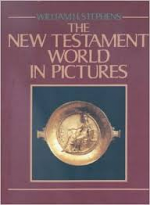 NEW TESTAMENT WORLD IN PICTURES