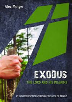 EXODUS THE LORD AND HIS PILGRIMS