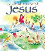A CHILDS LIFE OF JESUS HB