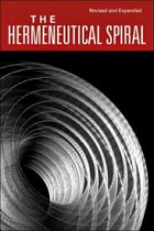 THE HERMENEUTICAL SPIRAL