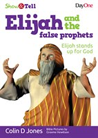 ELIJAH & THE FALSE PROPHETS