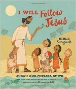 I WILL FOLLOW JESUS BIBLE STORYBOOK