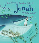 THE HARD TO SWALLOW TALE OF JONAH AND THE WHALE