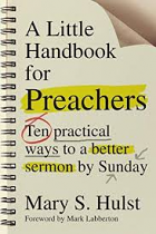 A LITTLE HANDBOOK FOR PREACHERS